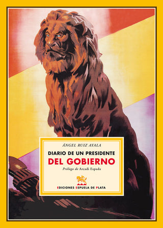Diario De Un Presidente Del Gobierno