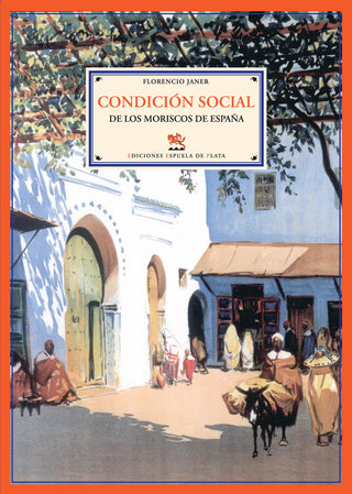 Condición Social De Los Moriscos De España