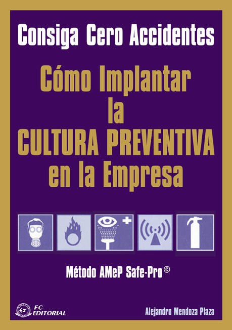 Cómo Implantar La Cultura Preventiva En La Empresa