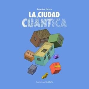 La Ciudad Cuantica