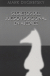 Secretos Del Juego Posicional En Ajedrez