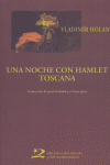 Una Noche Con Hamlet ; Toscana