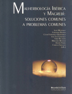 Malherbología Ibérica Y Magrebí: Soluciones Comunes A Problemas Comunes