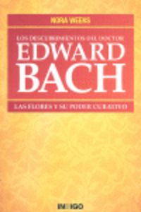 Los Descubrimientos Del Doctor Edward Bach