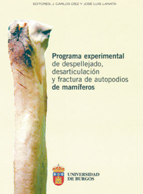 Programa Experimental De Despellejado, Desarticulación Y Fractura De Autopodios De Mamíferos