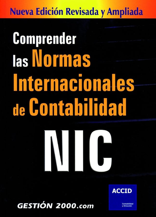 Comprender Las Normas Internacionales De Contabilidad Nic