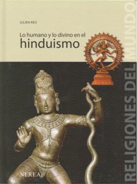 Lo Humano Y Lo Divino En El Hinduismo