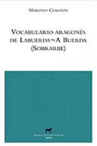 Vocabulario Aragonés De Labuerda / A Buerda