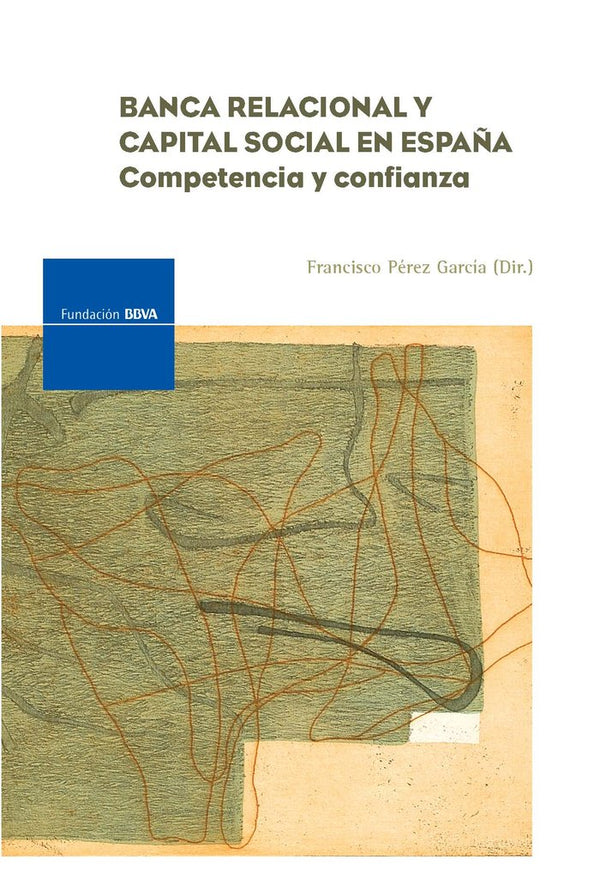 Banca Relacional Y Capital Social En España