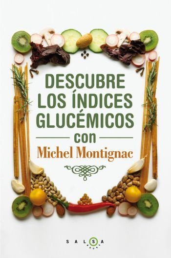 Descubre Los Índices Glucémicos Con Michel Montignac