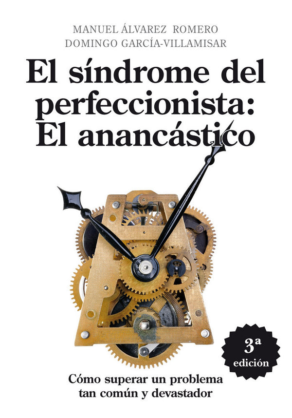 El Síndrome Del Perfeccionista: El Anancástico