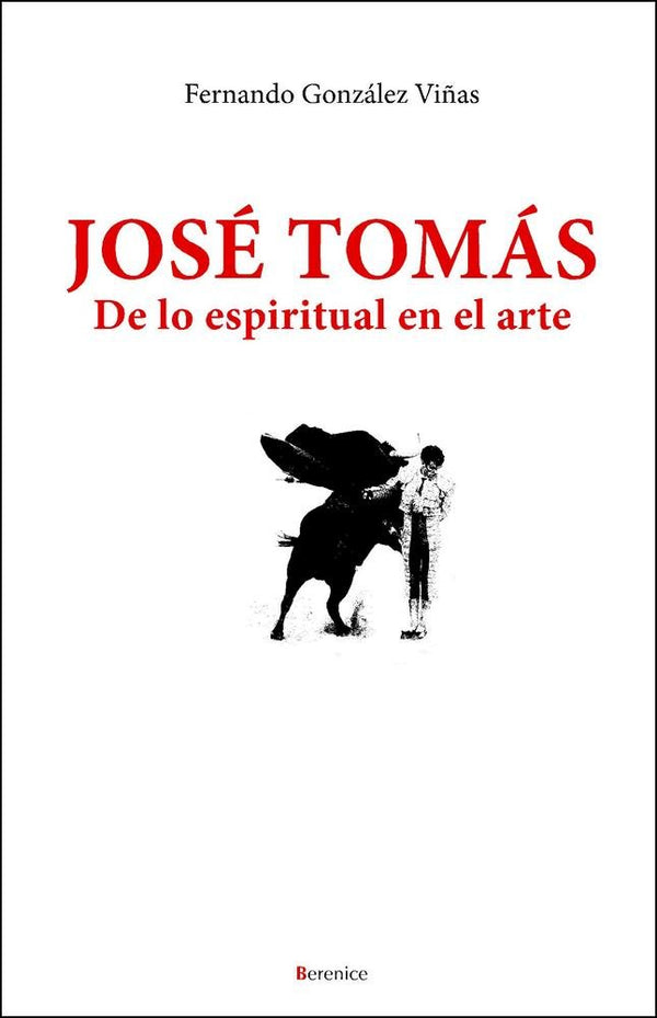 José Tomás. De Lo Espiritual En El Arte