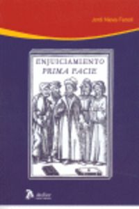 Enjuiciamiento Prima Facie. Aproximación Al Elemento Psicológico De Las Decisiones Judiciales.