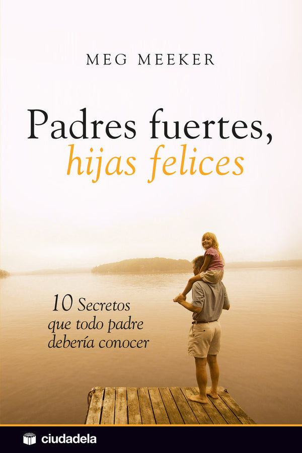 Padres Fuertes, Hijas Felices