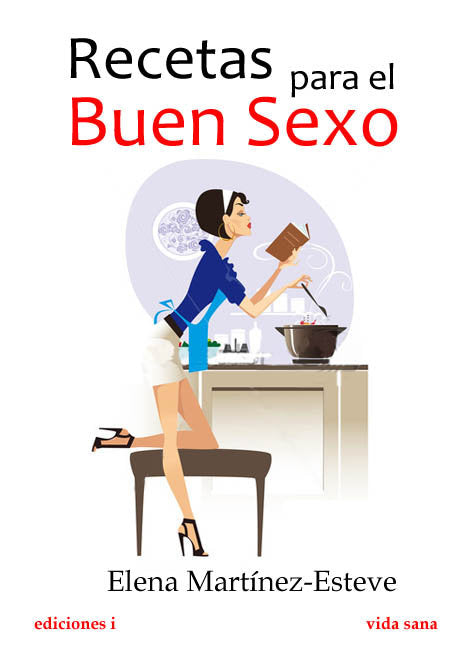 Recetas Para El Buen Sexo