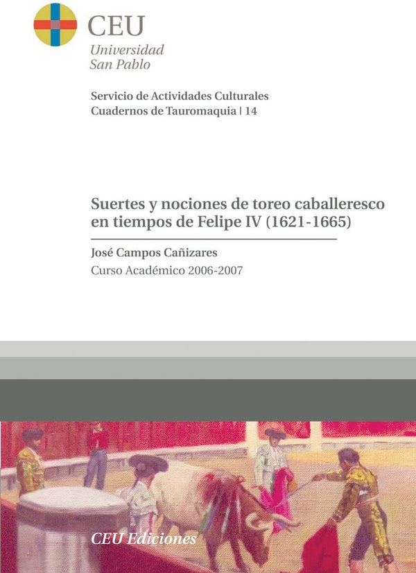 Suertes Y Nociones De Toreo Caballeresco En Tiempos De Felipe Iv (1621-1665)