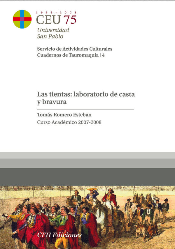 Las Tientas: Laboratorio De Casta Y Bravura