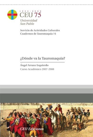 ¿Dónde Va La Tauromaquia?