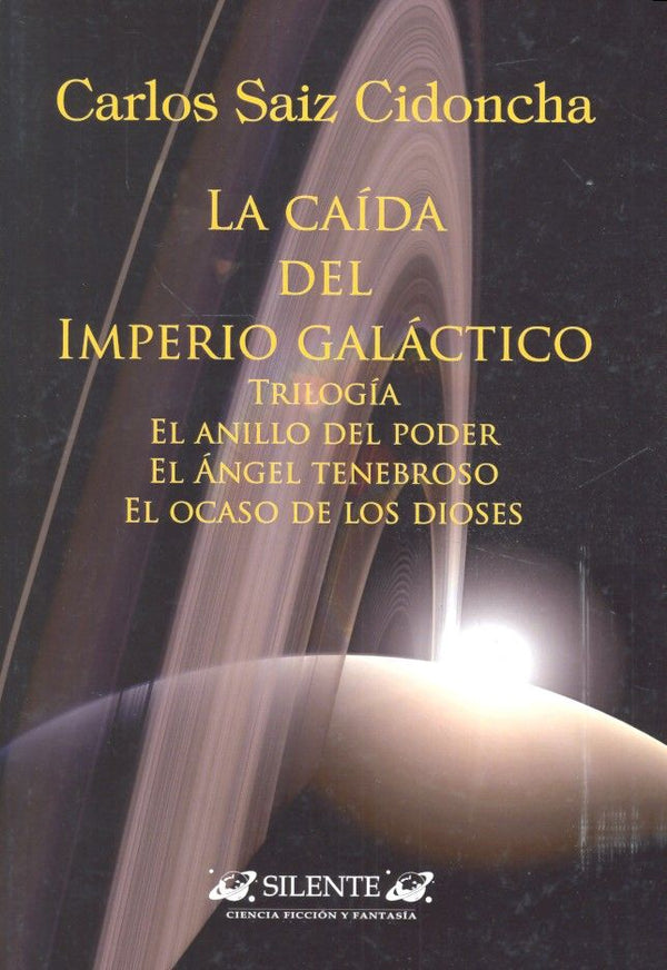 La Caída Del Imperio Galáctico. Trilogía