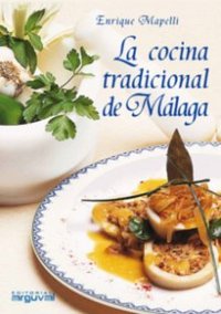 La Cocina Tradicional De Málaga