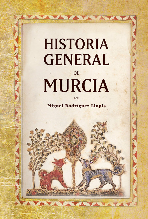 Historia General De Murcia