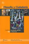 Filosofía Y Ciudadanía. Iii. Filosofiía Moral Y Política