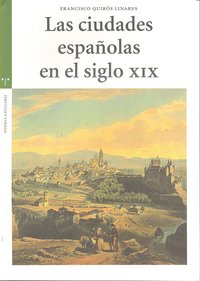 Las Ciudades Españolas En El Siglo Xix