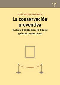 La Conservación Preventiva Durante La Exposición De Dibujos Y Pinturas Sobre Lienzo