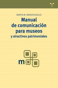 Manual De Comunicación Para Museos Y Atractivos Patrimoniales