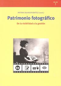 Patrimonio Fotográfico. De La Visibilidad A La Gestión