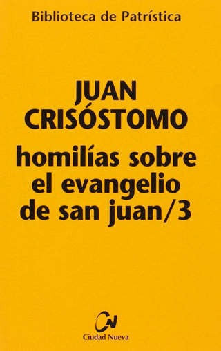 Homilías Sobre El Evangelio De San Juan/3