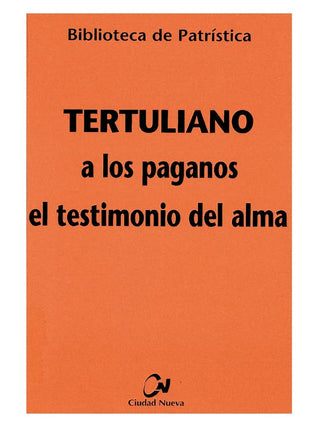 A Los Paganos - El Testimonio Del Alma