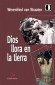 Dios Llora En La Tierra