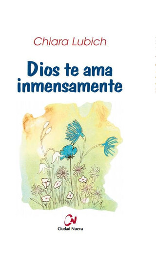 Dios Te Ama Inmensamente