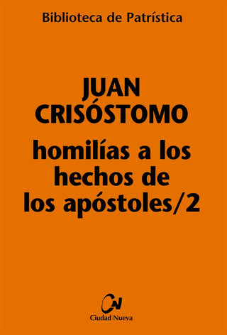 Homilías A Los Hechos De Los Apóstoles Ii