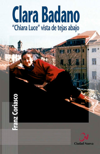 Clara Badano. "Chiara Luce" Vista De Tejas Abajo