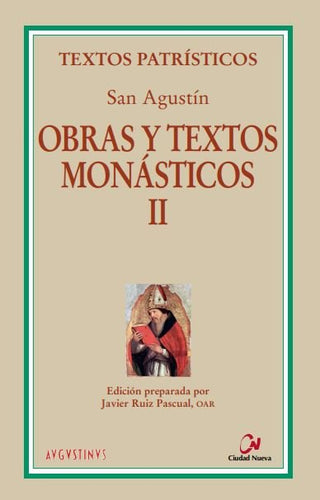 Obras Y Textos Monásticos Ii