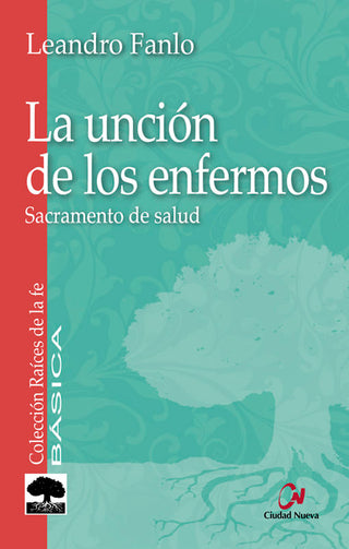 La Unción De Los Enfermos