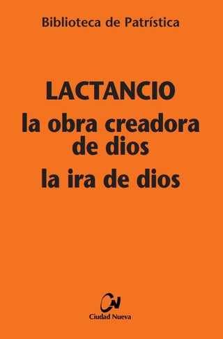 La Obra Creadora De Dios / La Ira De Dios
