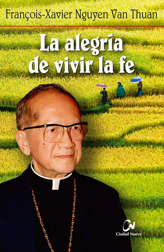 La Alegría De Vivir La Fe