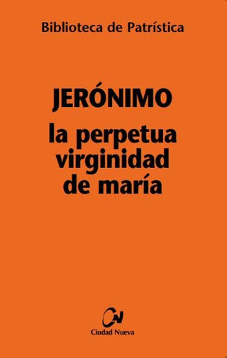 La Perpetua Virginidad De María