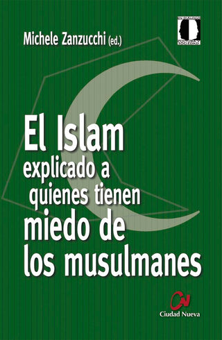El Islam Explicado A Quienes Tienen Miedo De Los Musulmanes