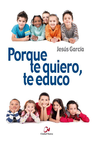 Porque Te Quiero, Te Educo