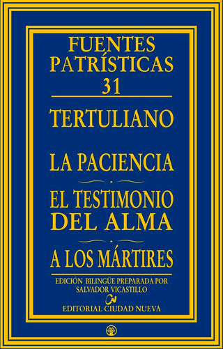 La Paciencia - El Testimonio Del Alma - A Los Mártires