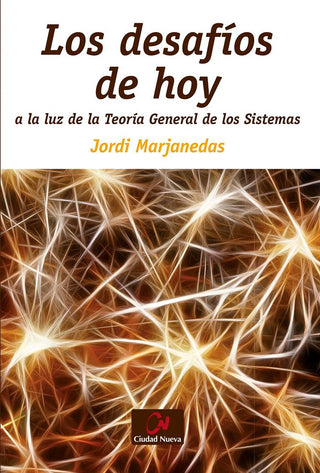 Los Desafíos De Hoy A La Luz De La Teoría General De Los Sistemas