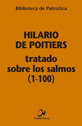 Tratado Sobre Los Salmos (1-100) [Bpa ,112]