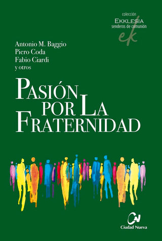 Pasión Por La Fraternidad