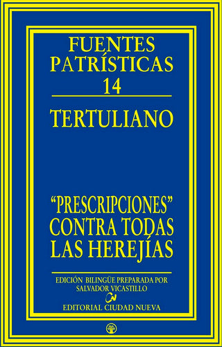 «Prescripciones» Contra Todas Las Herejías