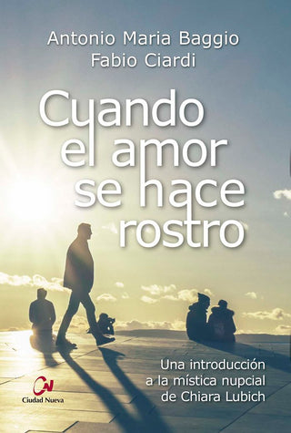 Cuando El Amor Se Hace Rostro