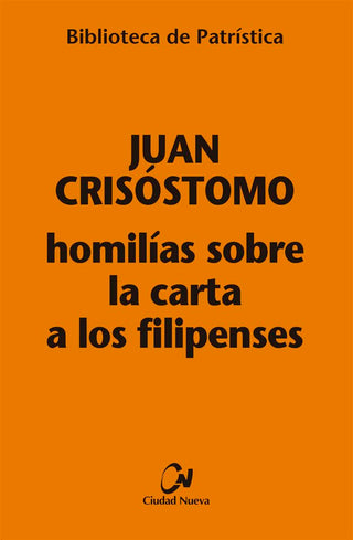 Homilias Sobre La Carta A Los Filipenses
